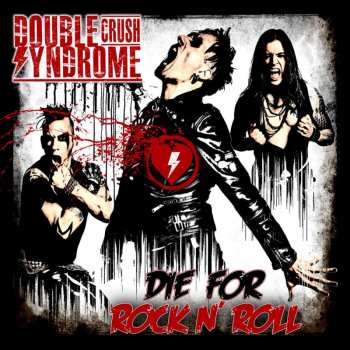 CD Double Crush Syndrome: Die For Rock N' Roll 9690