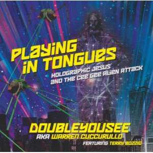 DoubleYouSee: Playing In Tongues