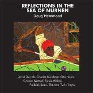 Album Doug Hammond: Reflections In The Sea Of Nurnen