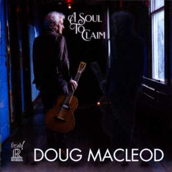 Album Doug MacLeod: A Soul To Claim