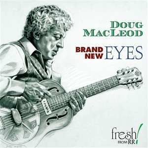 CD Doug MacLeod: Brand New Eyes 492082