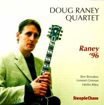 Album Doug Raney Quartet: Raney ’96