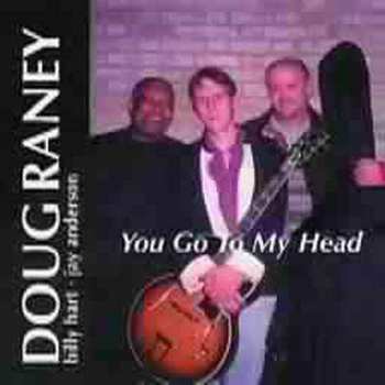 Album Doug Raney Quartet: You Go To My Head