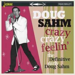 Album Doug Sahm: Crazy Crazy Feelin': The Definitive Early Doug Sahm