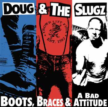 Album Doug & The Slugz: Boots, Braces & A Bad Attitude