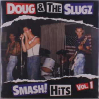 LP Doug & The Slugz: Smash! Hits Vol.1 484095