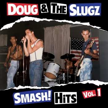 Album Doug & The Slugz: Smash! Hits Vol.1
