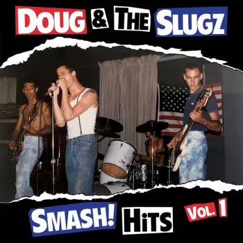 Doug & The Slugz: Smash! Hits Vol.1