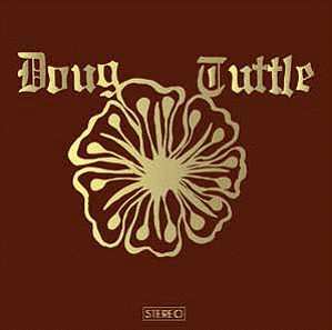LP Doug Tuttle: Doug Tuttle 71513