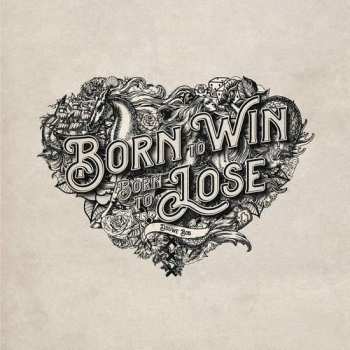 CD Douwe Bob: Born To Win, Born To Lose 462912