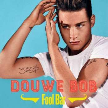 CD Douwe Bob: Fool Bar