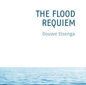 Album Douwe Eisenga: The Flood, Requiem