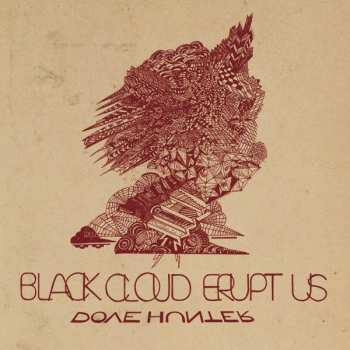 Album Dove Hunter: Black Cloud Erupt Us