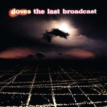 2LP Doves: The Last Broadcast 406621
