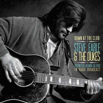 Album Steve Earle & The Dukes: Down At The Club
