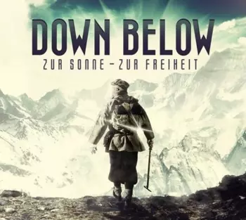 Down Below: Zur Sonne, Zur Freiheit - Limited 2cd