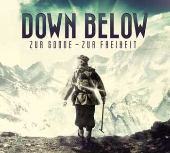 Album Down Below: Zur Sonne, Zur Freiheit