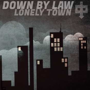 Album Down By Law: Lonely Town