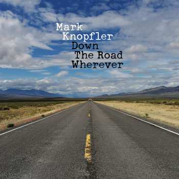 2LP Mark Knopfler: Down The Road Wherever 10258