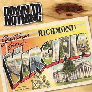 Album Down To Nothing: Greetings From Richmond, Virginia