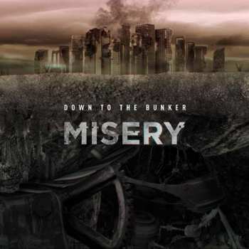 Down To The Bunker: Misery