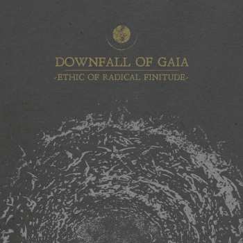 CD Downfall of Gaia: Ethic Of Radical Finitude LTD | DIGI 11664