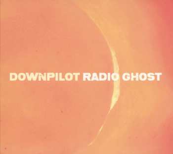 CD Downpilot: Radio Ghost 451958