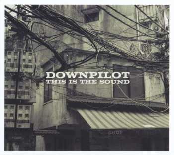 Album Downpilot: This Is The Sound