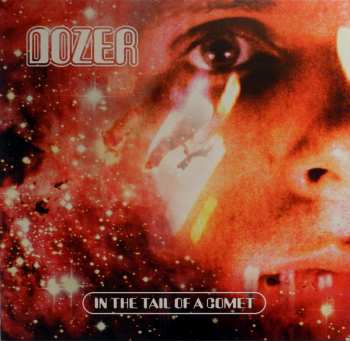 LP Dozer: In The Tail Of A Comet 471995