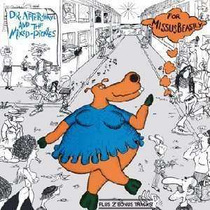 Album Dr. Aftershave And The Mixed Pickles: For Missus Beastly 