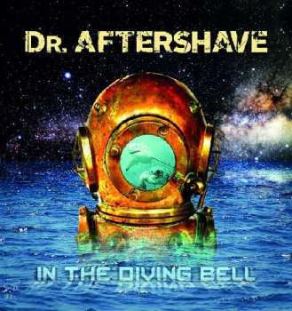 Album Dr. Aftershave And The Mixed Pickles: In The Diving Bell