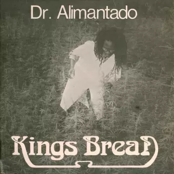 Dr. Alimantado: Kings Bread (Jah Love Forever)