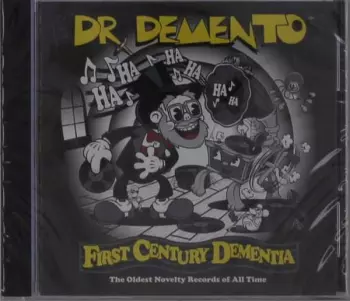 First Century Dementia - The Oldest Novelty Records of All Time