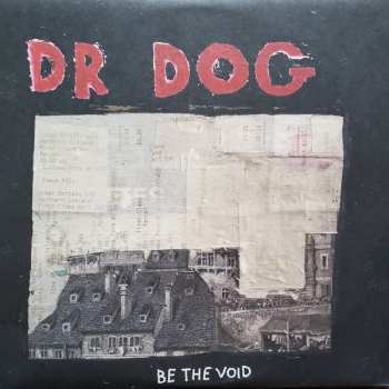 Album Dr. Dog: Be The Void