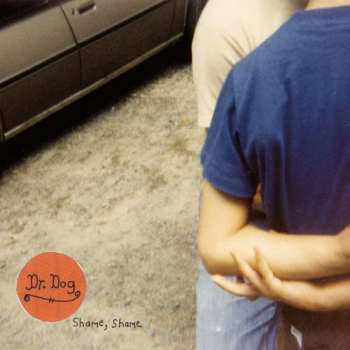 Album Dr. Dog: Shame, Shame