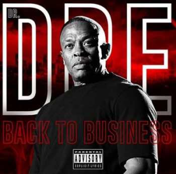 Dr. Dre: Back To Business