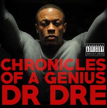Album Dr. Dre: Chronicles Of A Genius