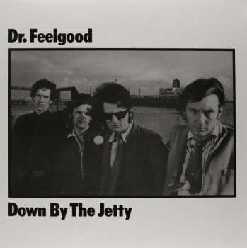 Album Dr. Feelgood: Down By The Jetty