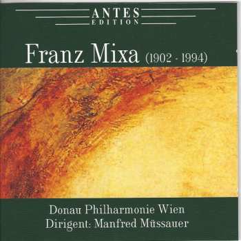Album Dr. Franz Mixa: Isländische Rhapsodie • Symphonie Nr. 2 In A-moll • Tritonus Diabolus Domitus