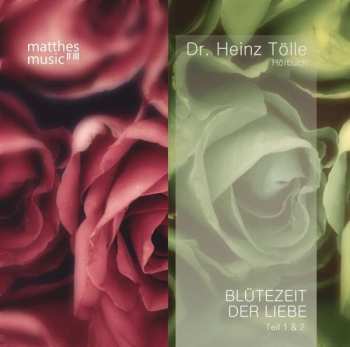 Album Dr. Heinz Tölle: Blütezeit Der Liebe