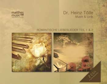 Dr. Heinz Tölle: Romantische Liebeslieder Teil 1 & 2: Klaviermusik - Gemafreie Musik