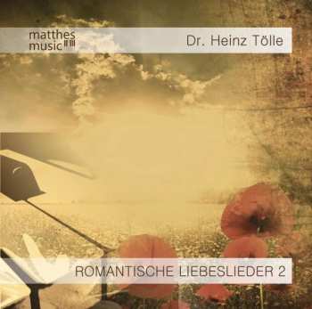 Album Dr. Heinz Tölle: Romantische Liebeslieder Teil 2: Klaviermusik - Gemafreie Musik
