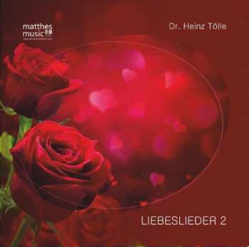Album Dr. Heinz Tölle & Ronny Matthes: Liebeslieder 2