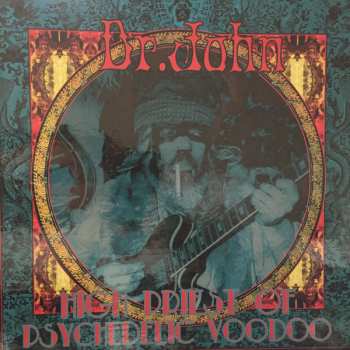Dr. John: High Priest Of Psychedelic Voodoo