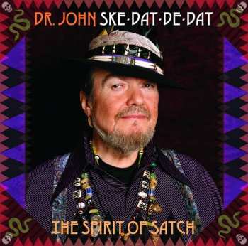 LP Dr. John: Ske-Dat-De-Dat The Spirit Of Satch 74037