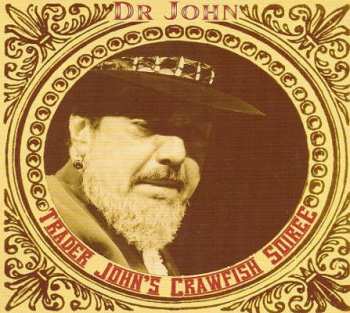 Album Dr. John: Trader John's Crawfish Soiree