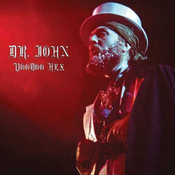 Album Dr. John: Voodoo Hex
