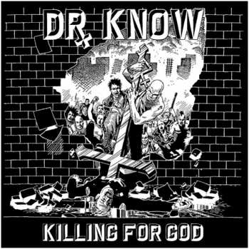 Album Dr. Know: Killing For God