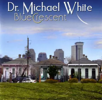 Dr. Michael White: Blue Crescent