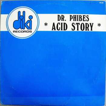 Album Dr. Phibes: Acid Story